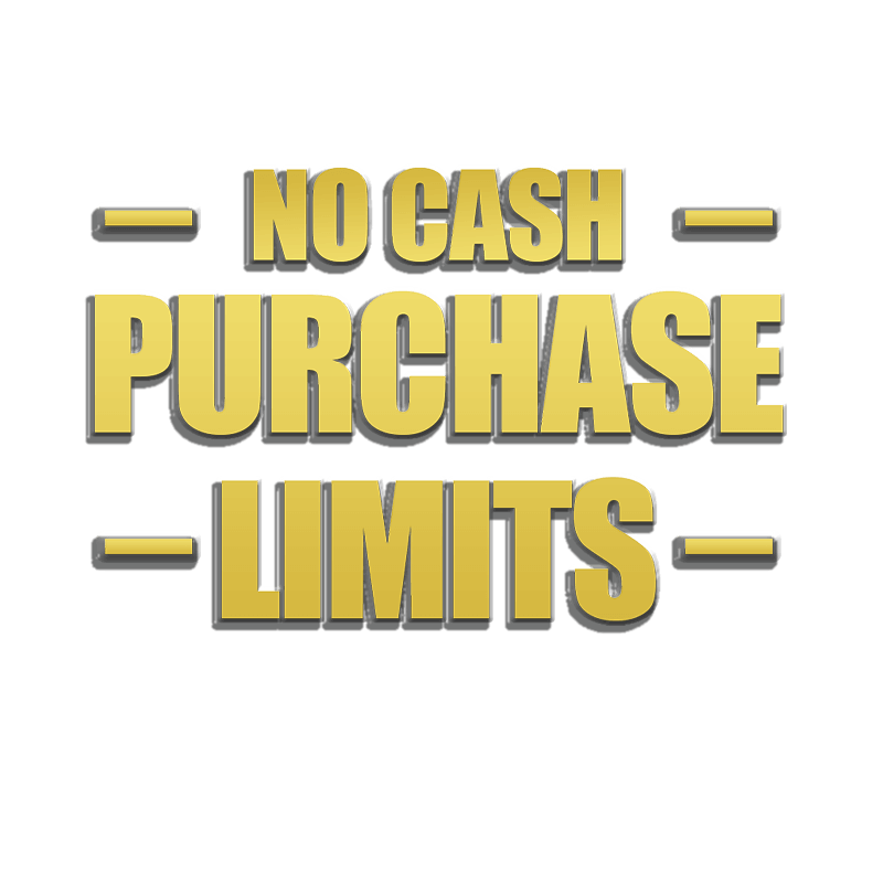 No cash purchase limits